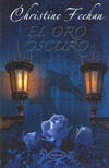 El Oro Oscuro: Dark Gold in Spanish